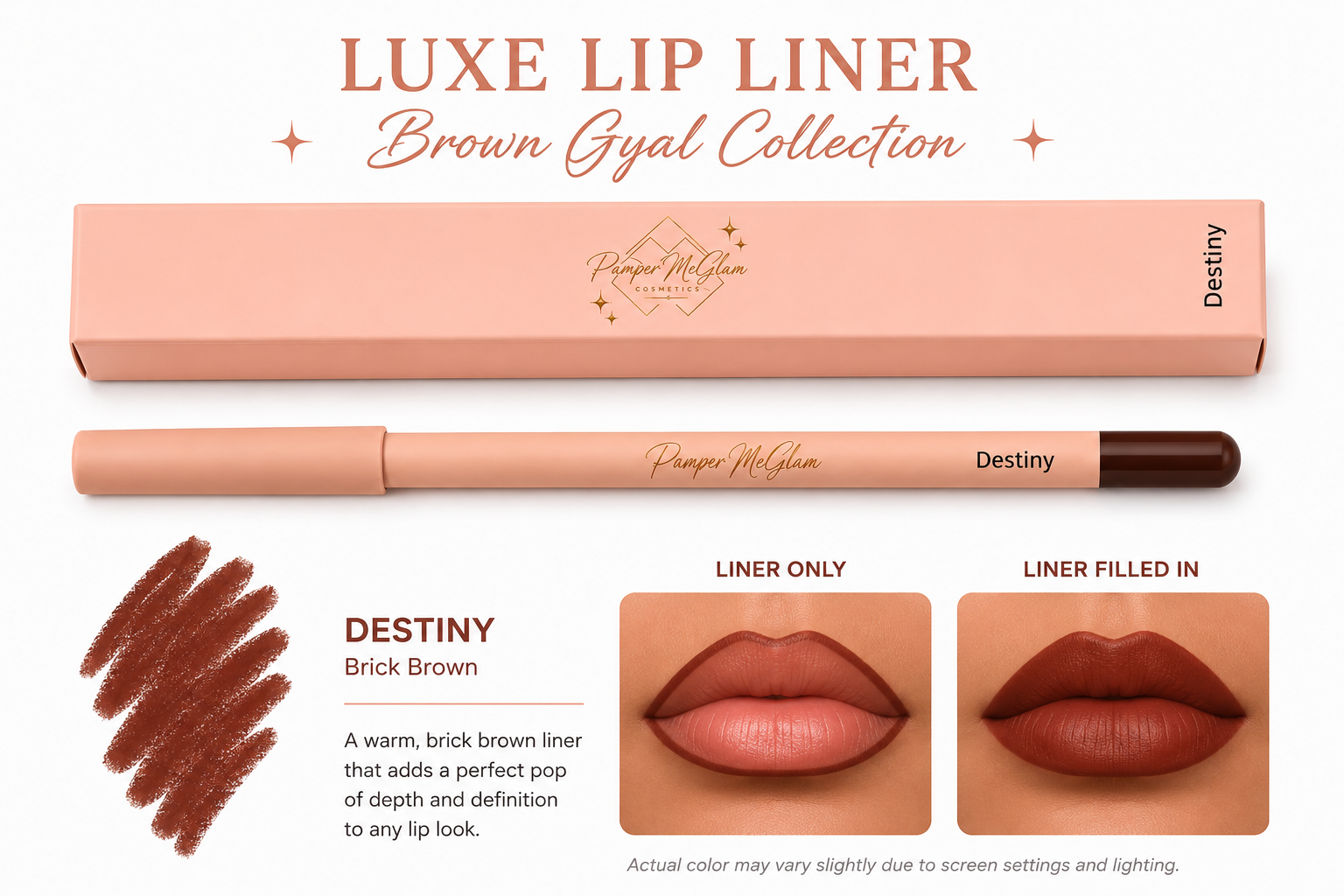 Luxe Lip Liners ( Brown Gyal Collection)